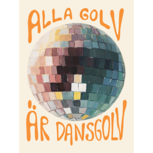 Alla golv är dansgolv - orange